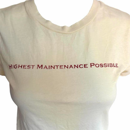 Highest Maintenance Possible T-Shirt - As Seen on Paris Hilton