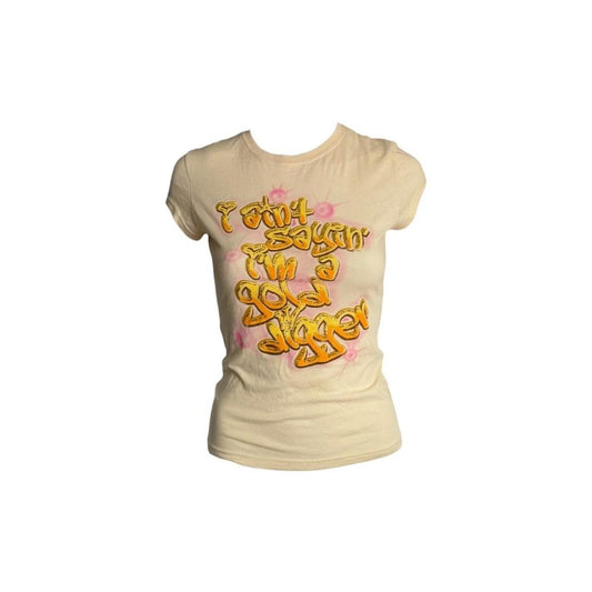 "I Ain’t Sayin’ I’m A Gold Digger" T-Shirt - As Seen On Kendra Wilkinson (The Girls Next Door)